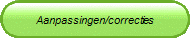 Aanpassingen/correcties